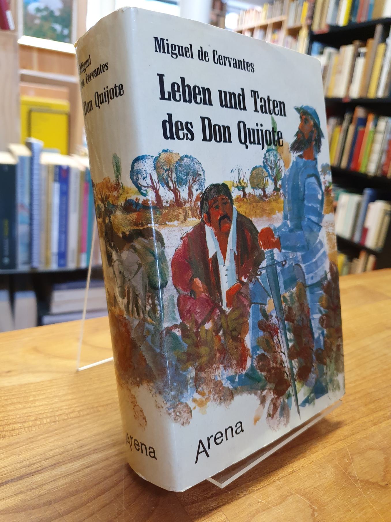 Cervantes Saavedra, Leben und Taten des Don Quijote – Die seltsamen Abenteuer de Cervantes Saavedra, Leben und Taten des Don Quijote – Die seltsamen Abenteuer de