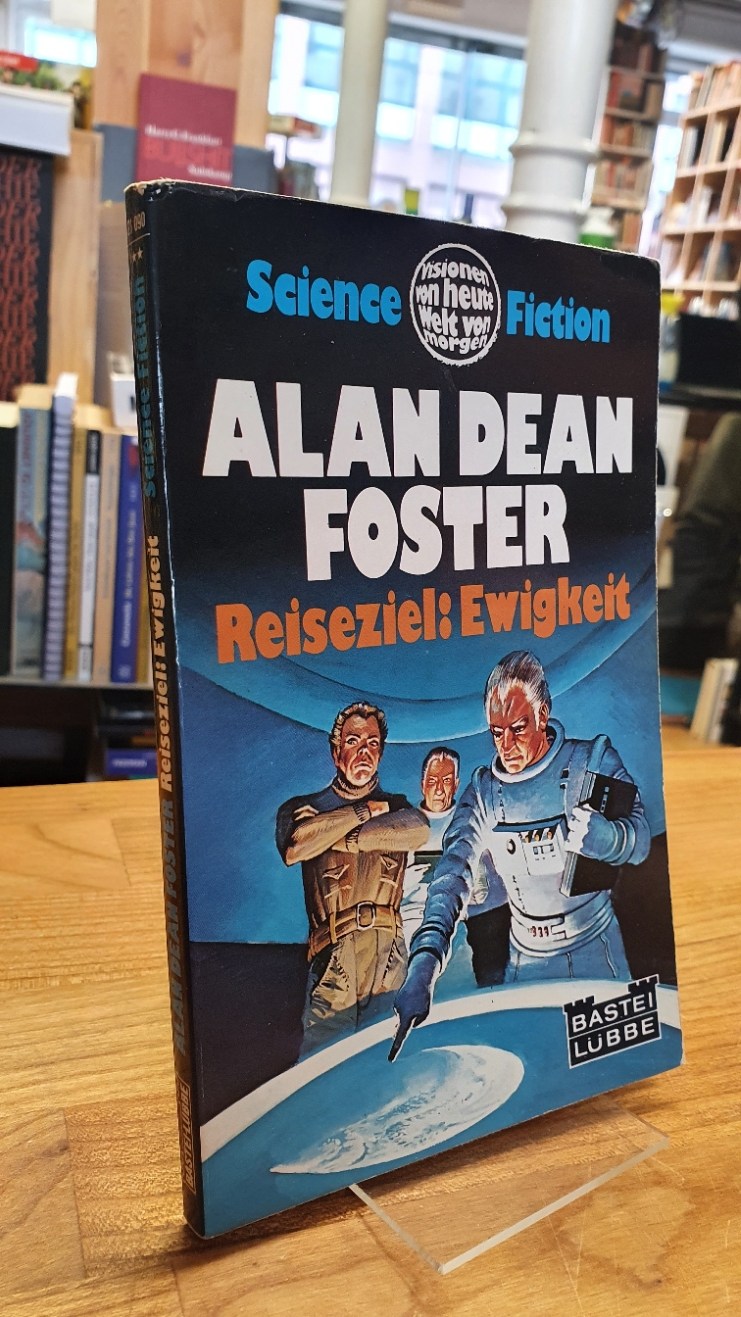Foster, Reiseziel Ewigkeit – Science-Fiction-Roman,