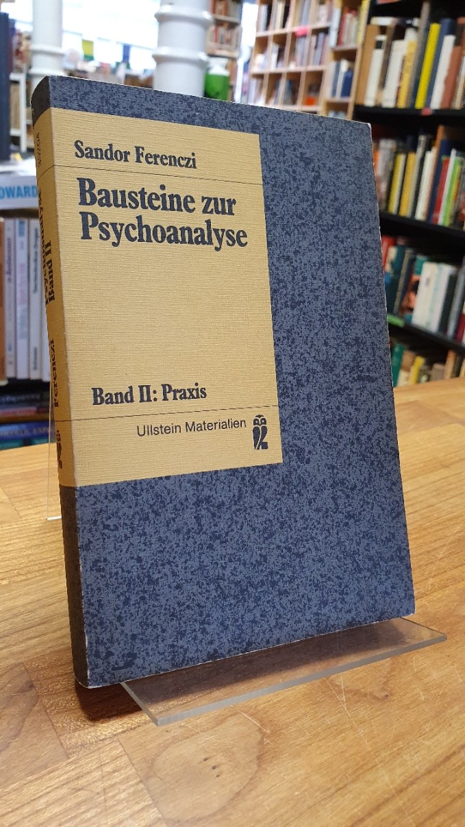 Ferenczi, Bausteine zur Psychoanalyse – Band 2: Praxis,