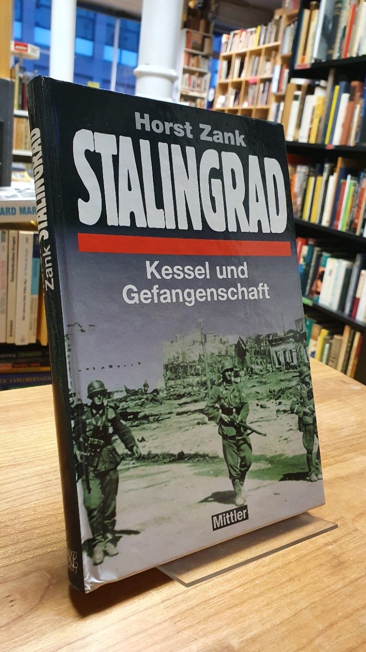 Zank, Stalingrad – Kessel und Gefangenschaft,