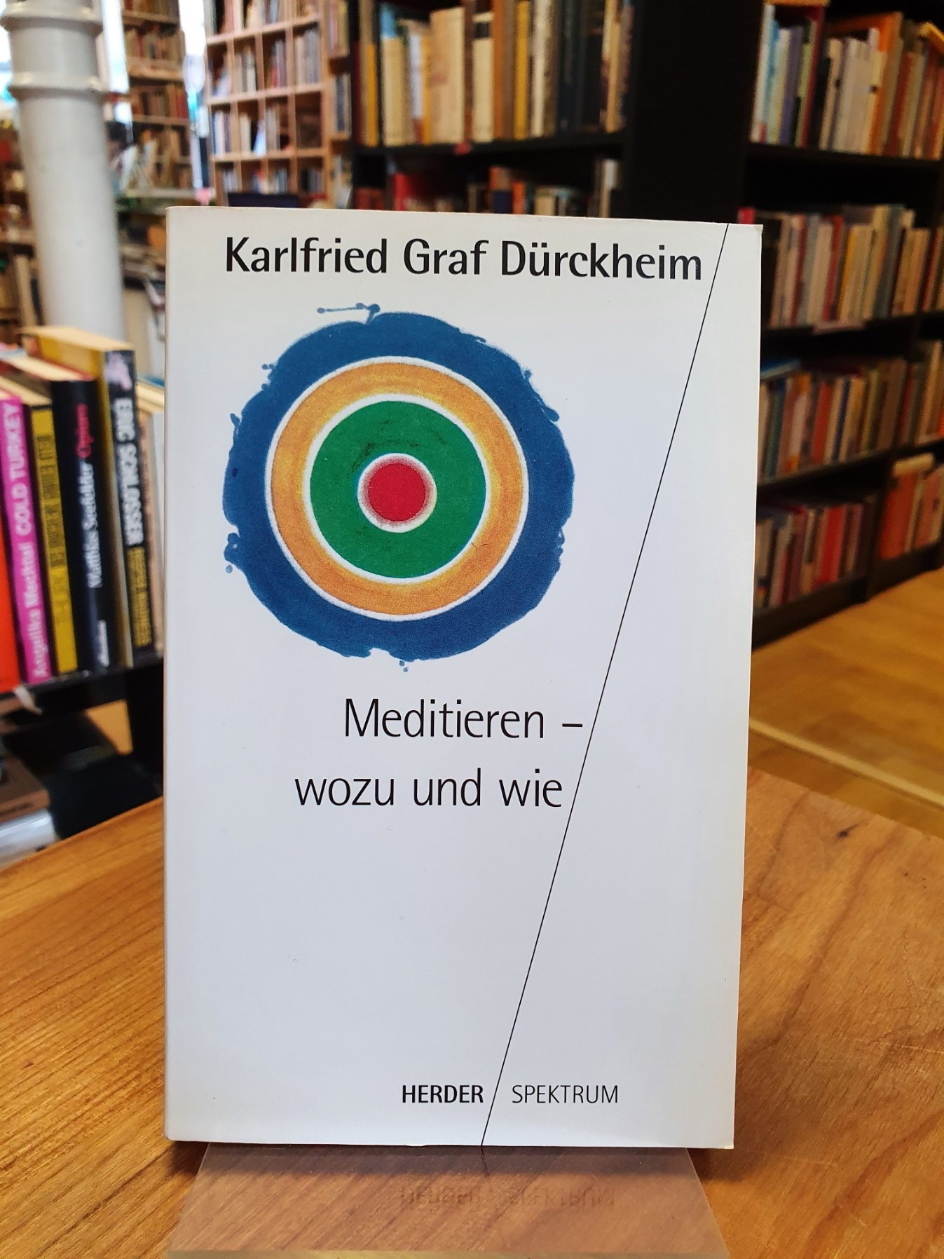 Dürckheim, Meditieren, wozu und wie – Die Wende zum Initiatischen, Dürckheim, Meditieren, wozu und wie – Die Wende zum Initiatischen,