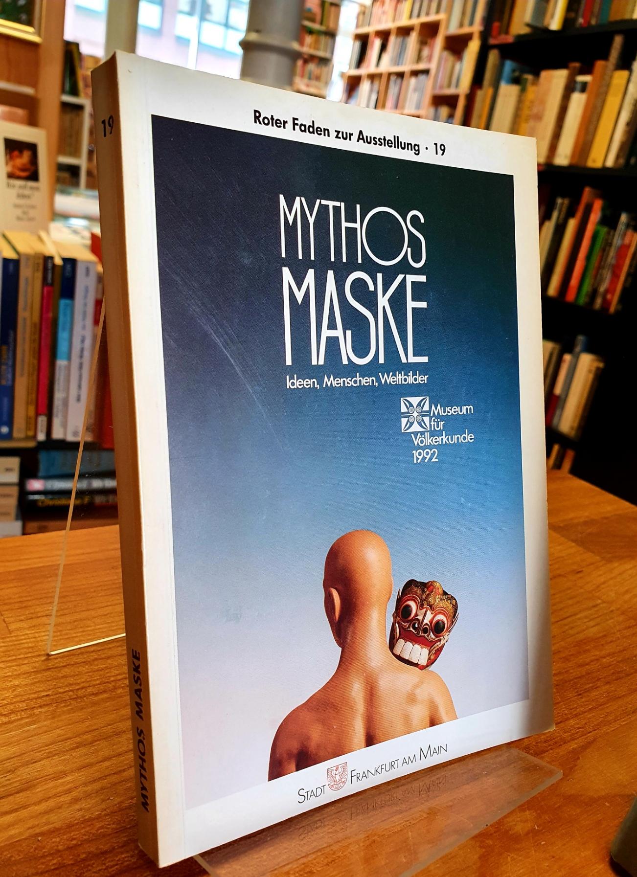 Mythos Maske – Ideen, Menschen, Weltbilder,