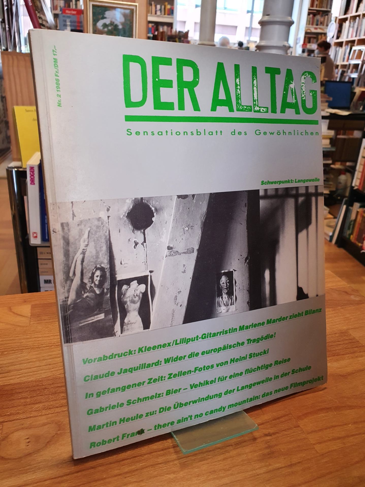 Der Alltag – Sensationsblatt des Gewöhnlichen, Heft 2: Schwerpunt Langeweile,