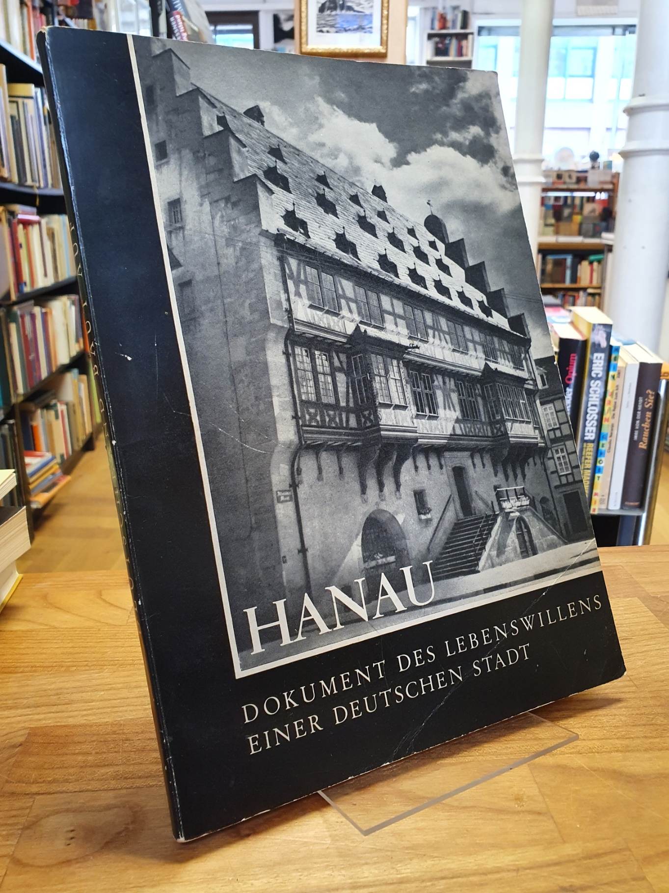 Magistrat der Stadt Hanau /  Nagel, Hanau – Dokument des Lebenswillens einer deu
