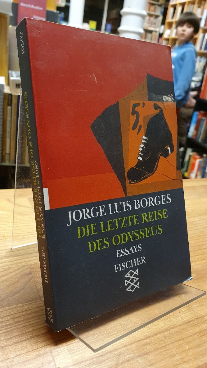 Borges, Die letzte Reise des Odysseus – Vorträge und Essays 1978 – 1982 – Werke