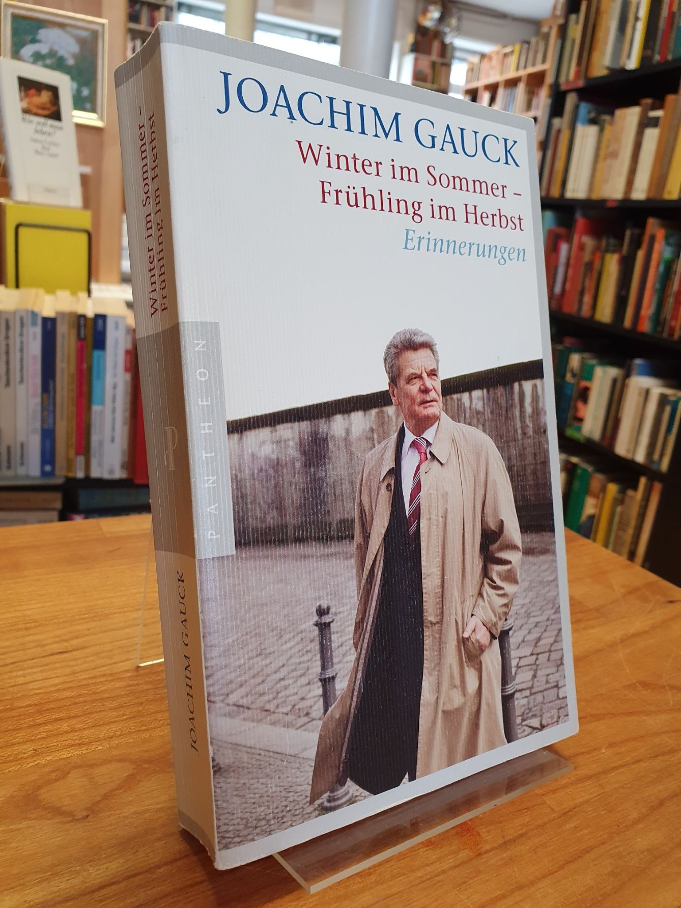 Gauck, Winter im Sommer – Frühling im Herbst – Erinnerungen, Gauck, Winter im Sommer – Frühling im Herbst – Erinnerungen,