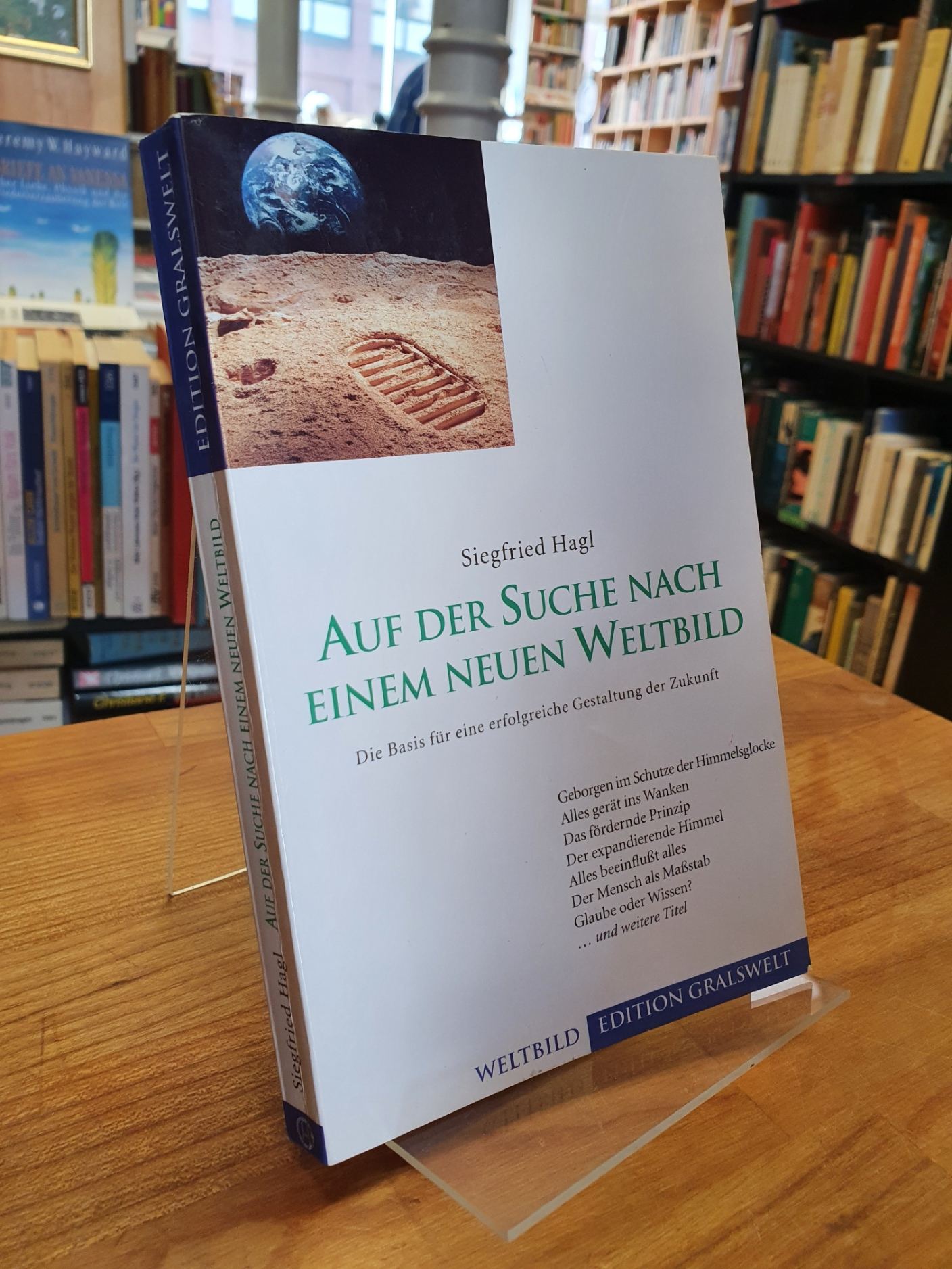 Hagl, Auf der Suche nach einem neuen Weltbild – Die Basis für eine erfolgreiche Hagl, Auf der Suche nach einem neuen Weltbild – Die Basis für eine erfolgreiche