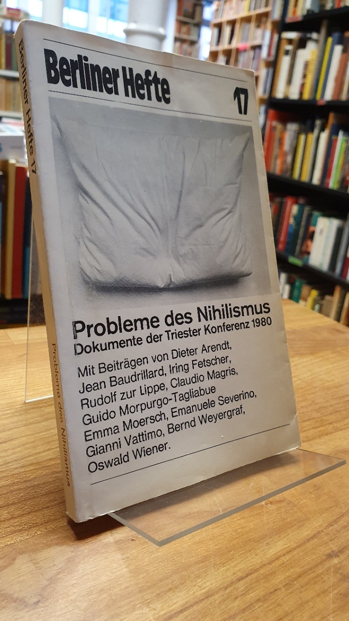 Braunbehrens, Probleme des Nihilismus – Dokumente der Triester Konferenz 1980,