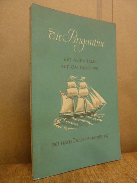 Die Brigantine – ein Almanach auf das Jahr 1951,