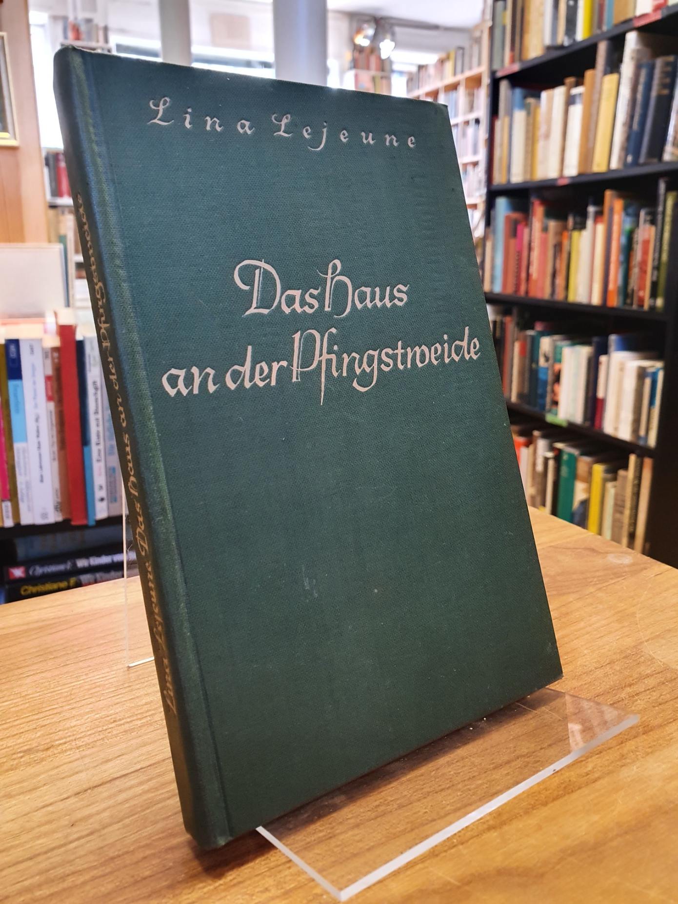 Lejeune, Das Haus an der Pfingstweide, Lejeune, Das Haus an der Pfingstweide,
