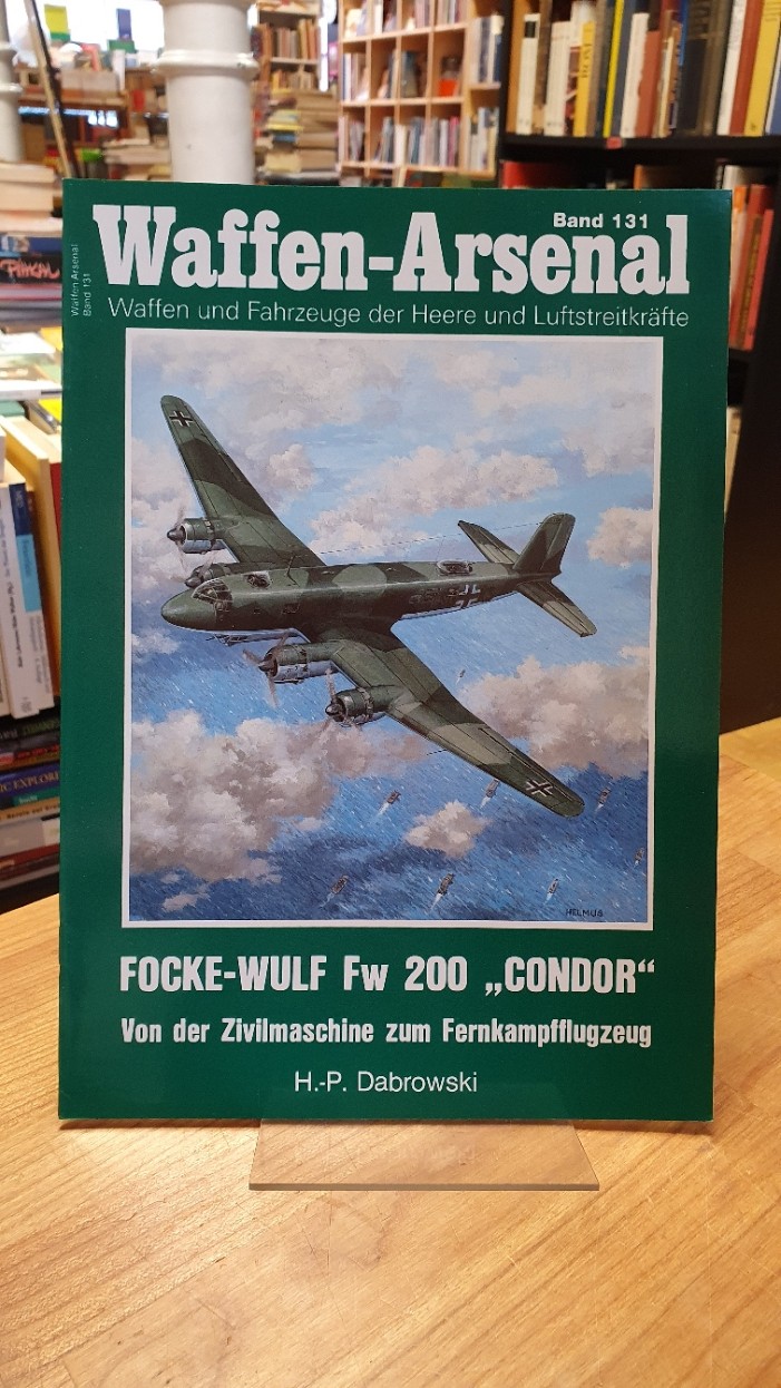 Dabrowski, Waffen-Arsenal. Band 131: Focke-Wulf Fw 200 Condor,