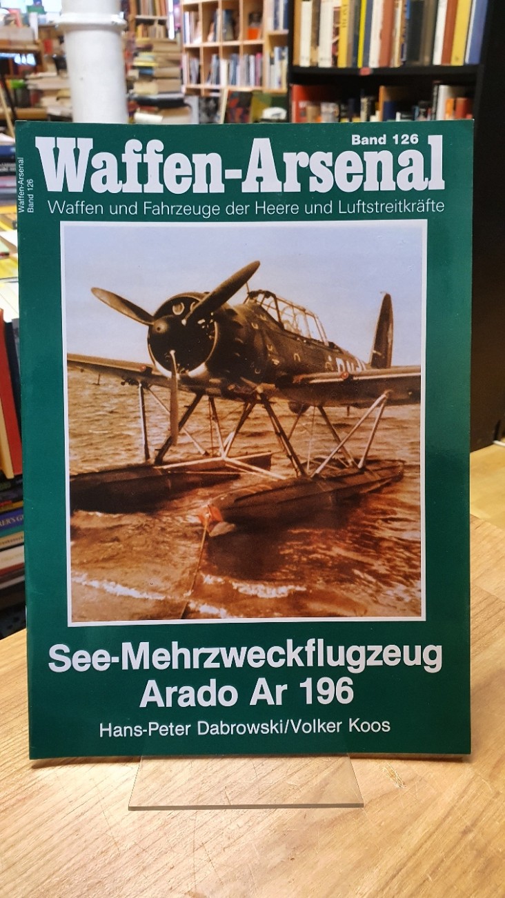 Dabrowski, Waffen-Arsenal – Band 126: See-Mehrzweckflugzeug Arado Ar 196, Dabrowski, Waffen-Arsenal – Band 126: See-Mehrzweckflugzeug Arado Ar 196,