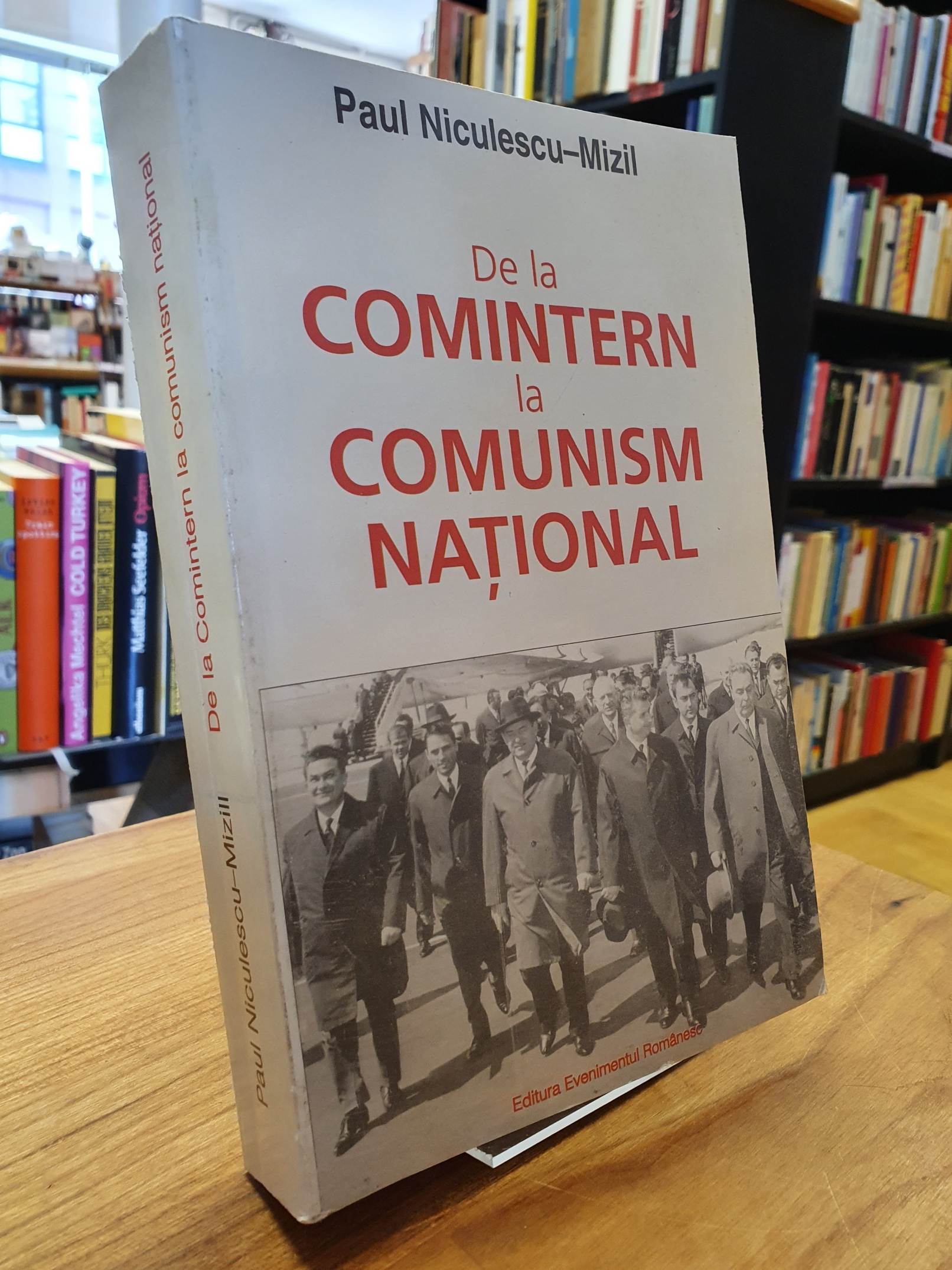 Paul Niculescu-Mizil, De la Comintern la comunism national – despre Consfatuirea