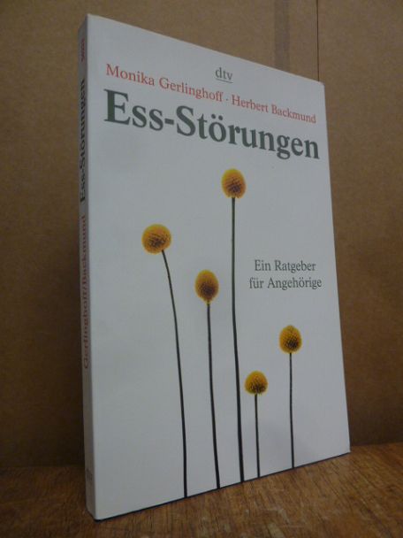 Gerlinghoff, Ess-Störungen – ein Ratgeber für Angehörige, Gerlinghoff, Ess-Störungen – ein Ratgeber für Angehörige,