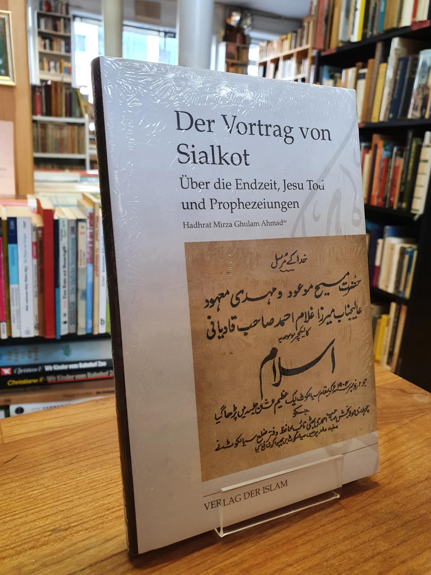 Haadhrat Mirza Ghulam Ahamd Der Vortrag von Sialkot – über die Endzeit, Jesu Tod