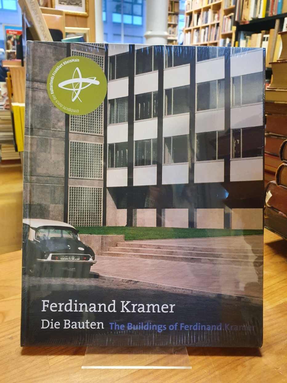 Ferdinand Kramer – Die Bauten,