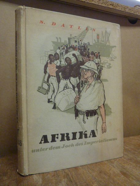 Datlin, Afrika unter dem Joch des Imperialismus, Datlin, Afrika unter dem Joch des Imperialismus,