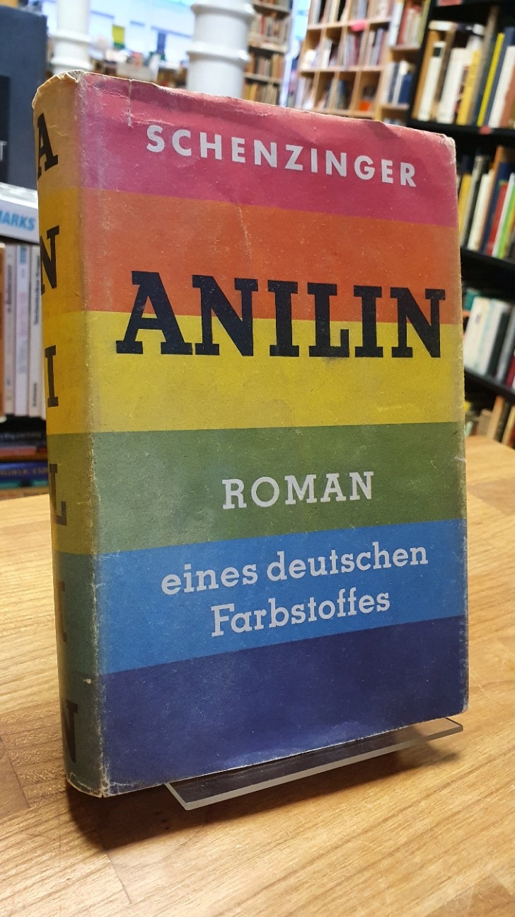 Schenzinger, Anilin – Roman,