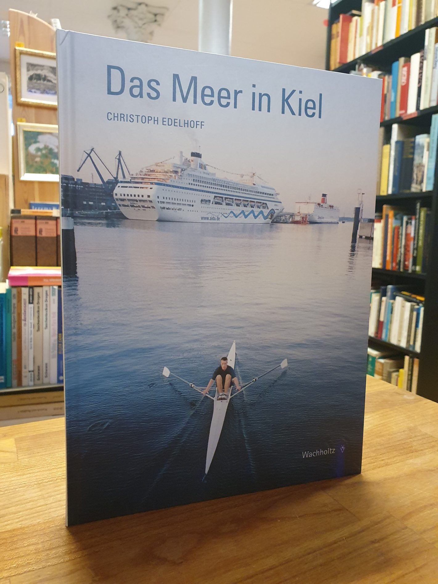 Edelhoff, Das Meer in Kiel, Edelhoff, Das Meer in Kiel,