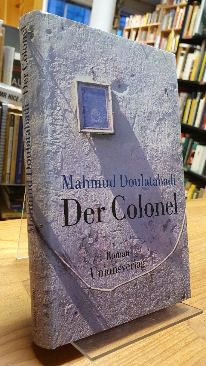 Daulatabadi, Der Colonel,