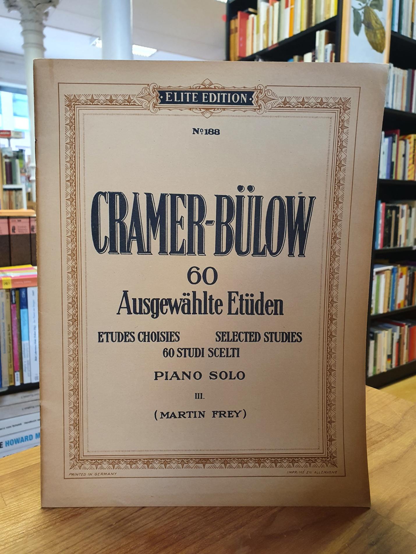 Cramer-Bülow [Cramer, 60 ausgewählte Klavier-Etüden, Cramer-Bülow [Cramer, 60 ausgewählte Klavier-Etüden,