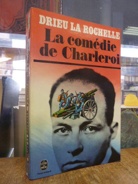 Drieu La Rochelle, La Comedie De Charleroi,