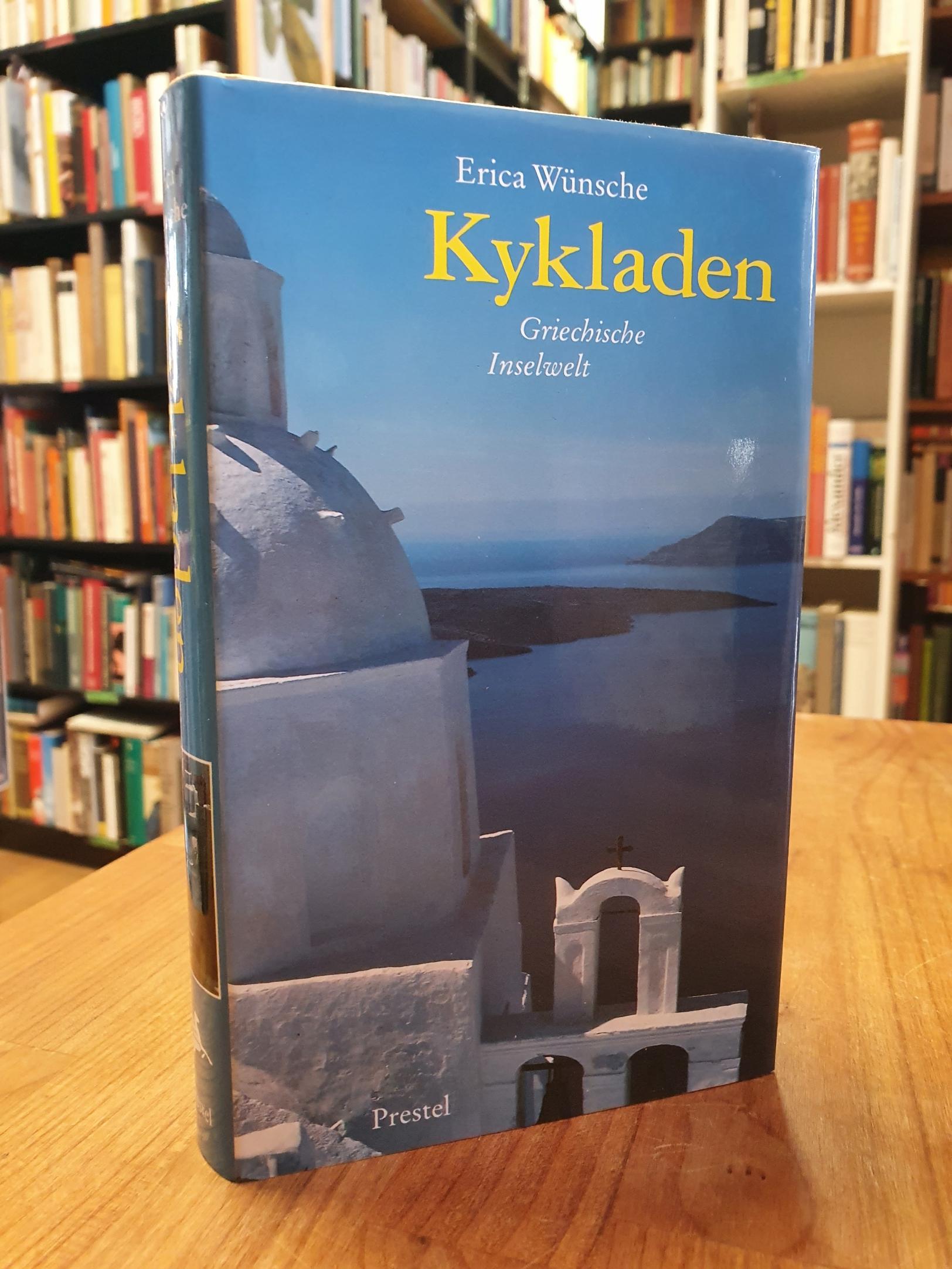 Wünsche, Kykladen (Zusatz zum Titel auf dem Vorderdeckel: ’Griechische Inselwelt Wünsche, Kykladen (Zusatz zum Titel auf dem Vorderdeckel: ’Griechische Inselwelt