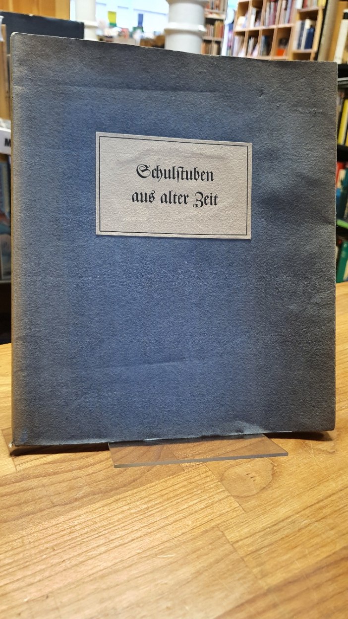 Diehl, Schulstuben aus alter Zeit, Diehl, Schulstuben aus alter Zeit,