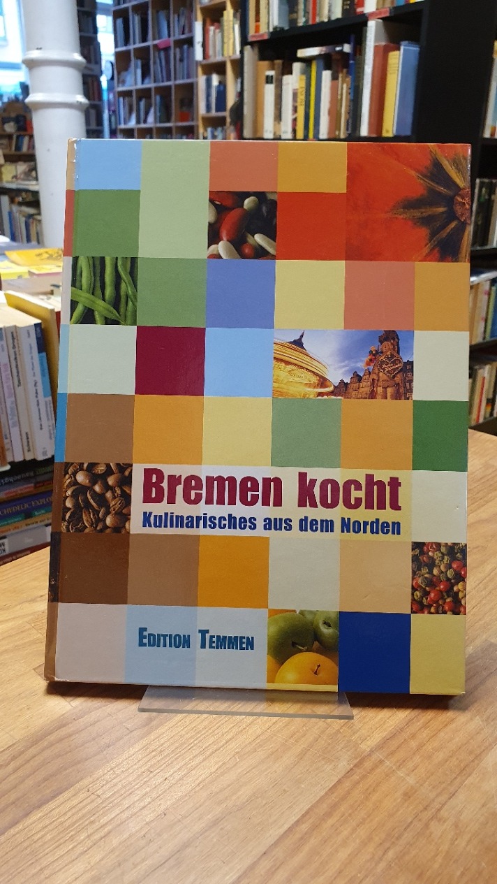 Bremen kocht – Kulinarisches aus dem Norden,