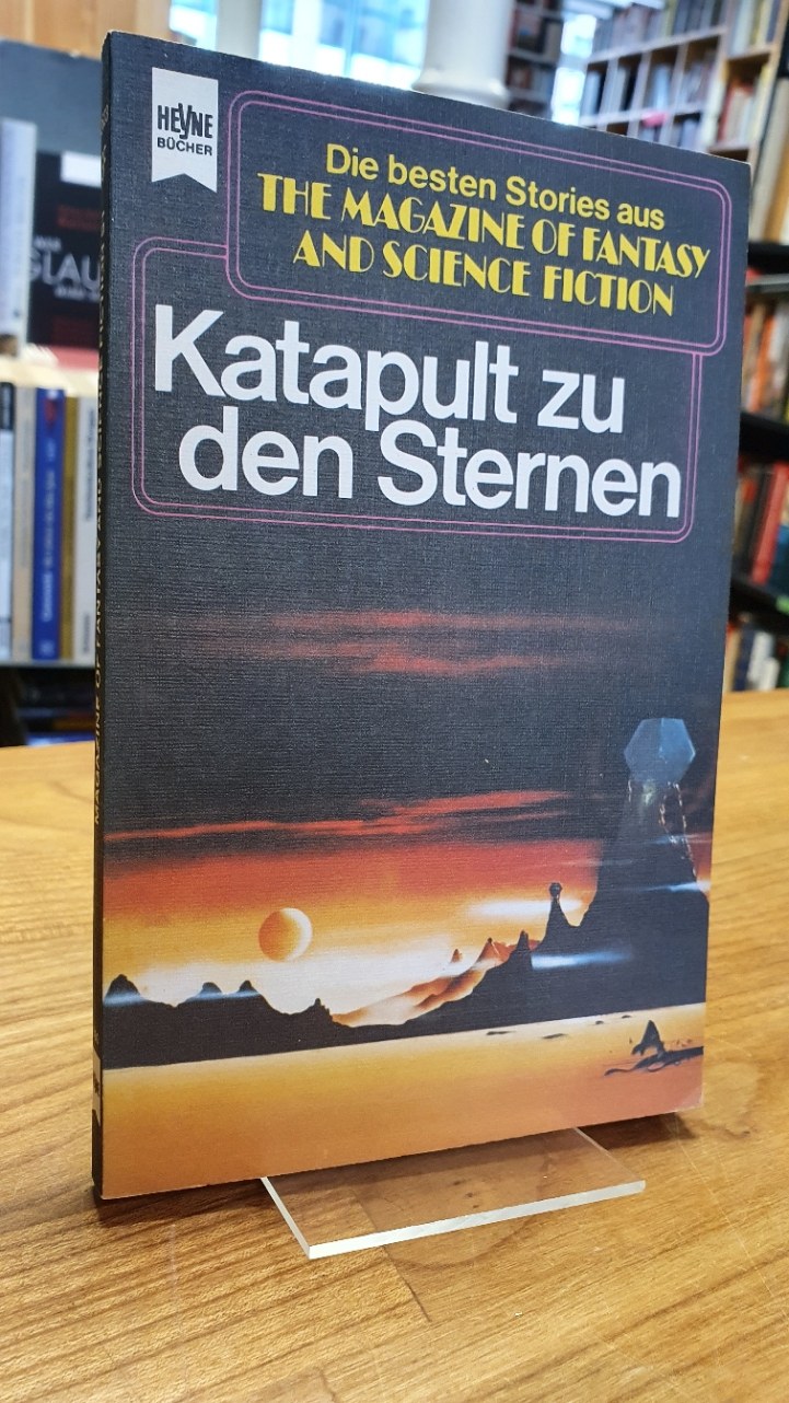 Kluge, Katapult zu den Sternen – Eine Auswahl der besten SF-Stories aus The Mag