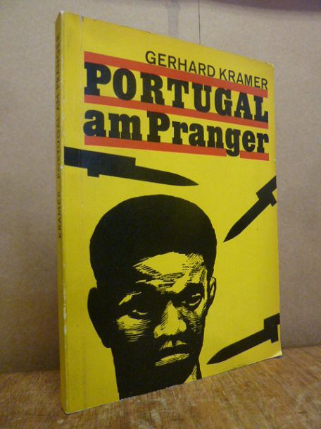 Kramer, Portugal am Pranger – der portugiesische Kolonialismus – Feind der Völke