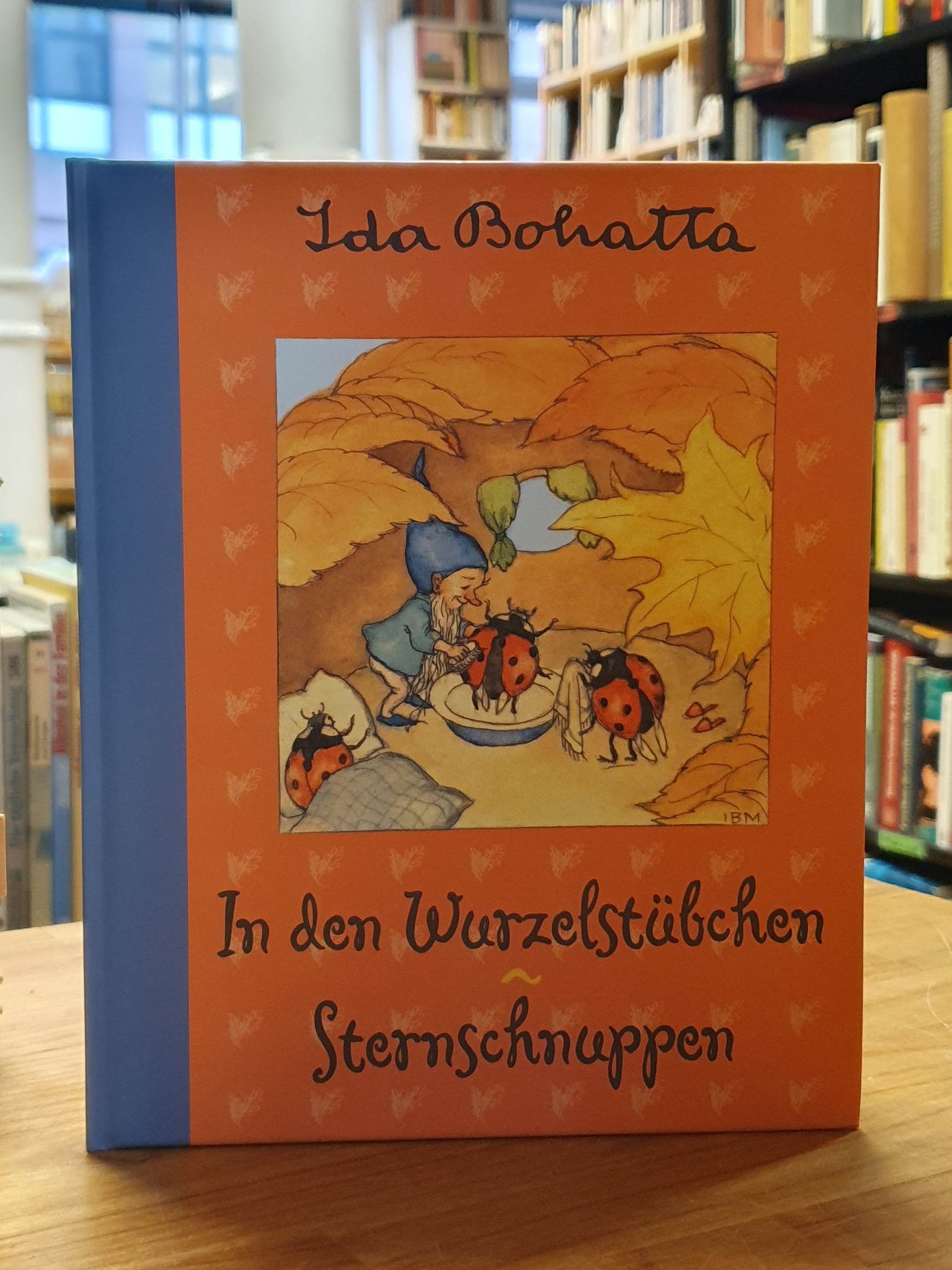 Bohatta-Morpurgo, In den Wurzelstübchen & Sternschnuppen, Bohatta-Morpurgo, In den Wurzelstübchen & Sternschnuppen,