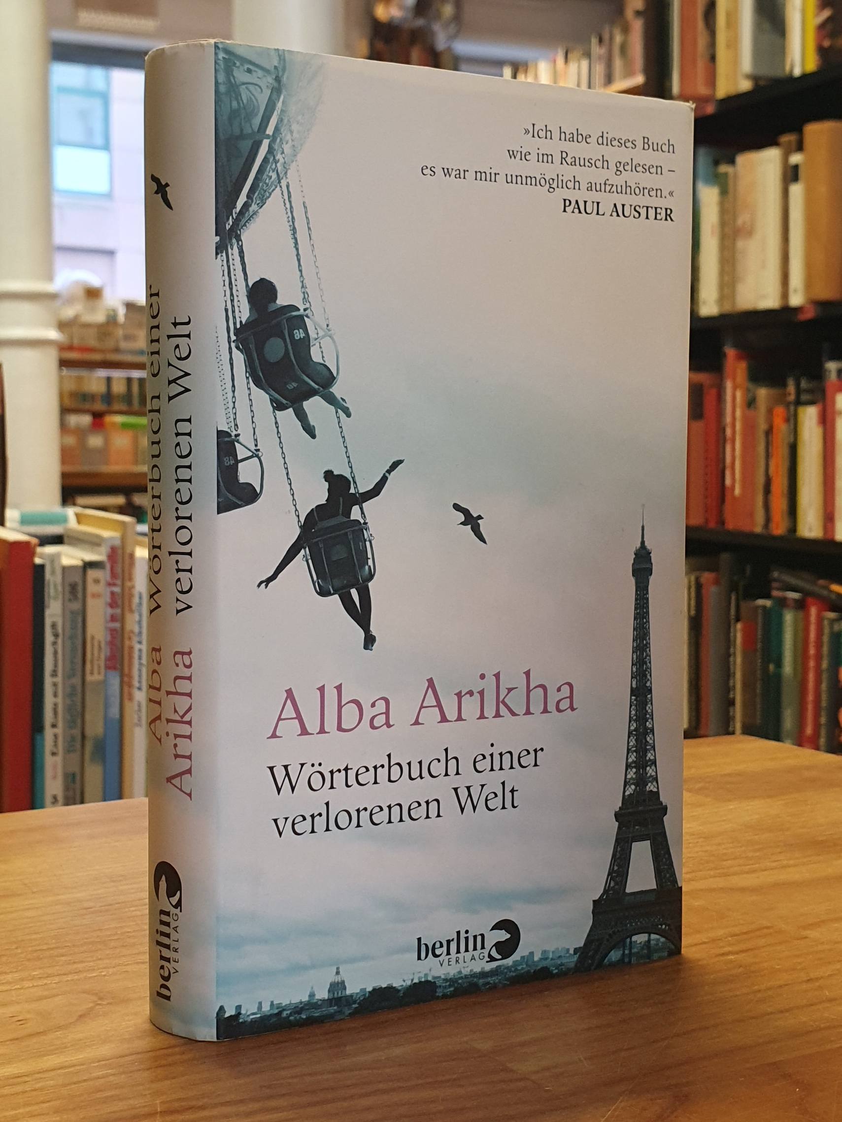 Arikha, Wörterbuch einer verlorenen Welt, Arikha, Wörterbuch einer verlorenen Welt,