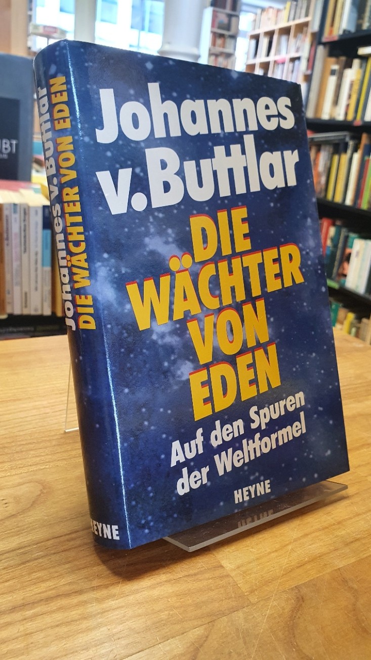 Buttlar, Die Wächter von Eden – Auf den Spuren der Weltformel, Buttlar, Die Wächter von Eden – Auf den Spuren der Weltformel,