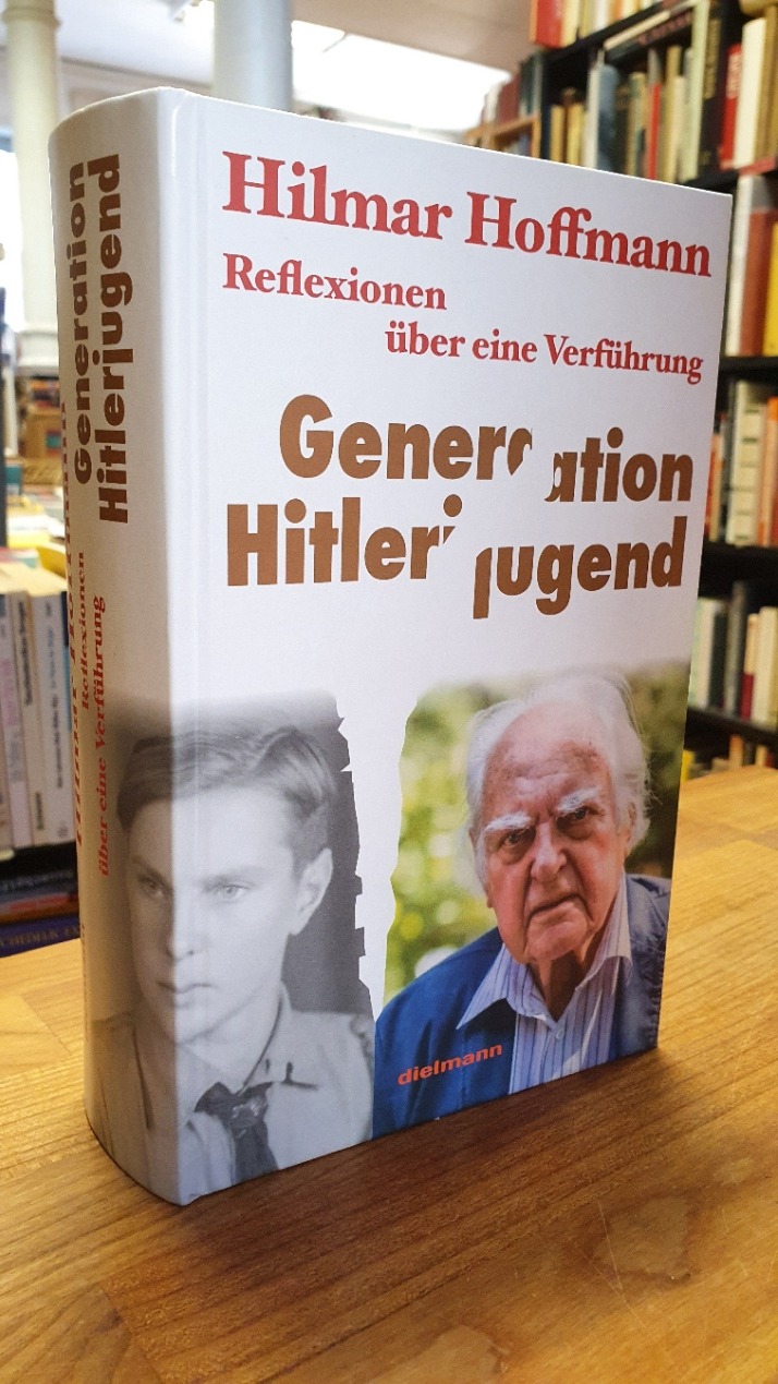 Hoffmann, Generation Hitlerjugend – Reflexionen über eine Verführung,
