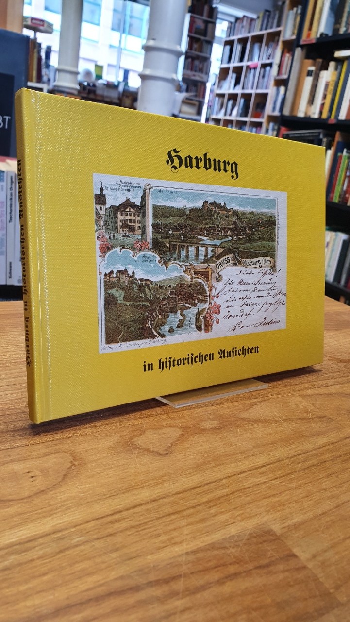 Harburg in historischen Ansichten – 75 Ansichten von anno dazumal,