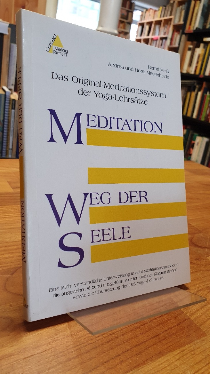 Meiss, Meditation – Weg der Seele – Das Original-Meditationssystem der Yoga-Lehr