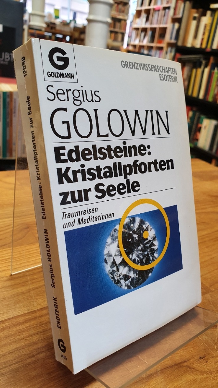 Golowin, Edelsteine: Kristallpforten zur Seele – Traumreisen und Meditationen,