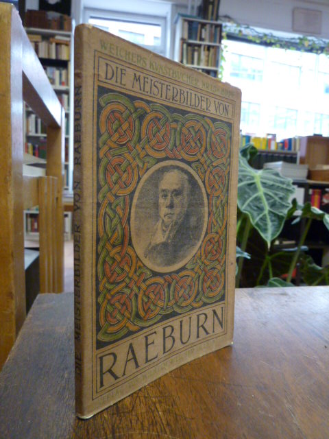 Raeburn, Die Meisterbilder von Raeburn – Eine Auswahl von 60 Reproductionen nach