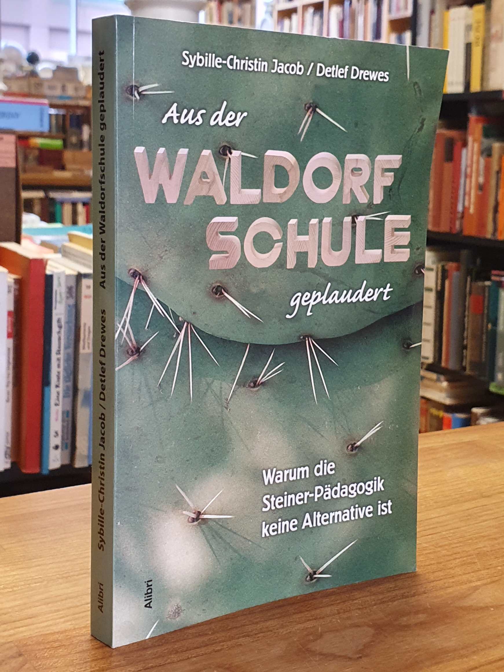 Aus der Waldorfschule geplaudert, Aus der Waldorfschule geplaudert,