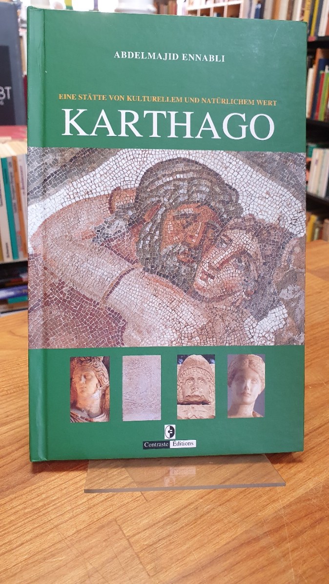 Ennabli, Karthago – Eine Stätte von kulturellem und natürlichem Wert, Ennabli, Karthago – Eine Stätte von kulturellem und natürlichem Wert,