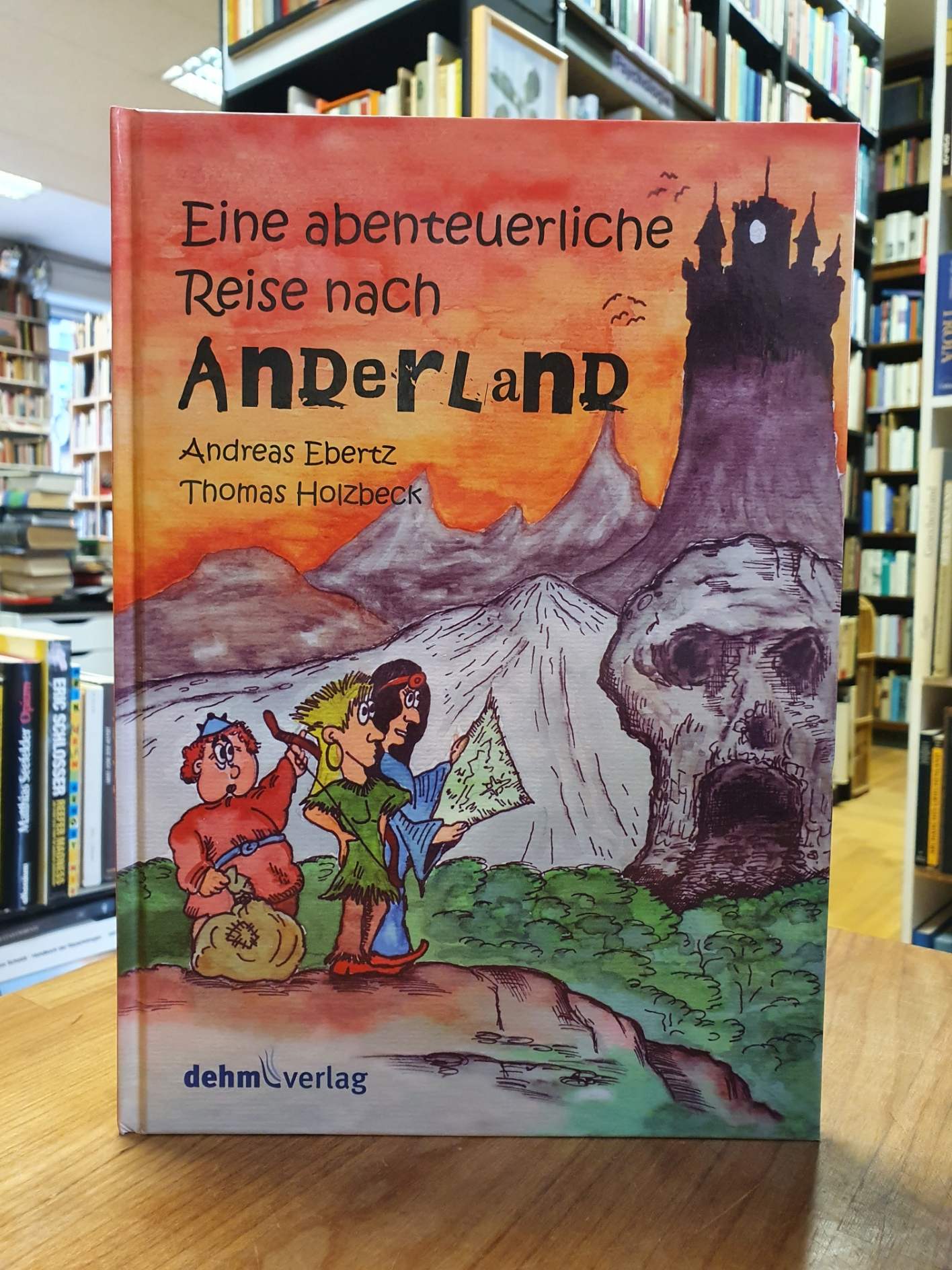 Ebertz, Eine abenteuerliche Reise nach Anderland, Ebertz, Eine abenteuerliche Reise nach Anderland,