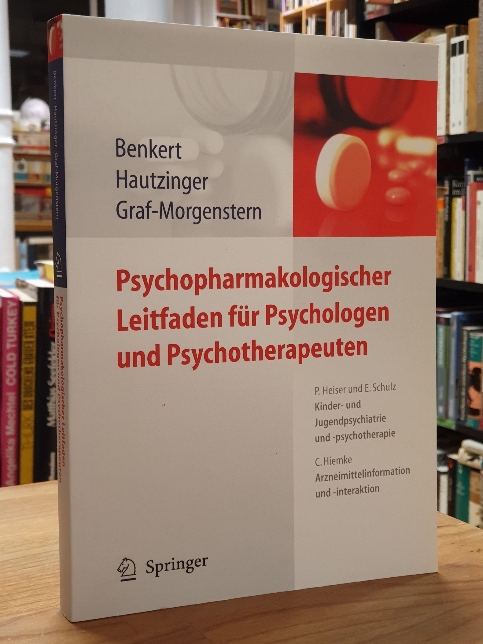 Benkert, Psychopharmakologischer Leitfaden für Psychologen und Psychotherapeuten Benkert, Psychopharmakologischer Leitfaden für Psychologen und Psychotherapeuten