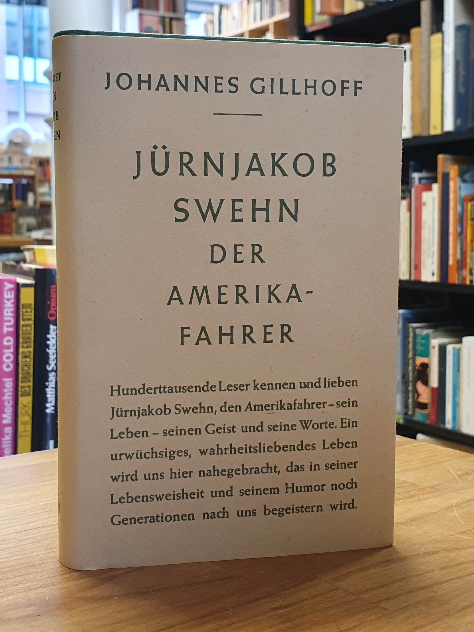 Gillhoff, Jürnjakob Swehn, der Amerikafahrer, Gillhoff, Jürnjakob Swehn, der Amerikafahrer,