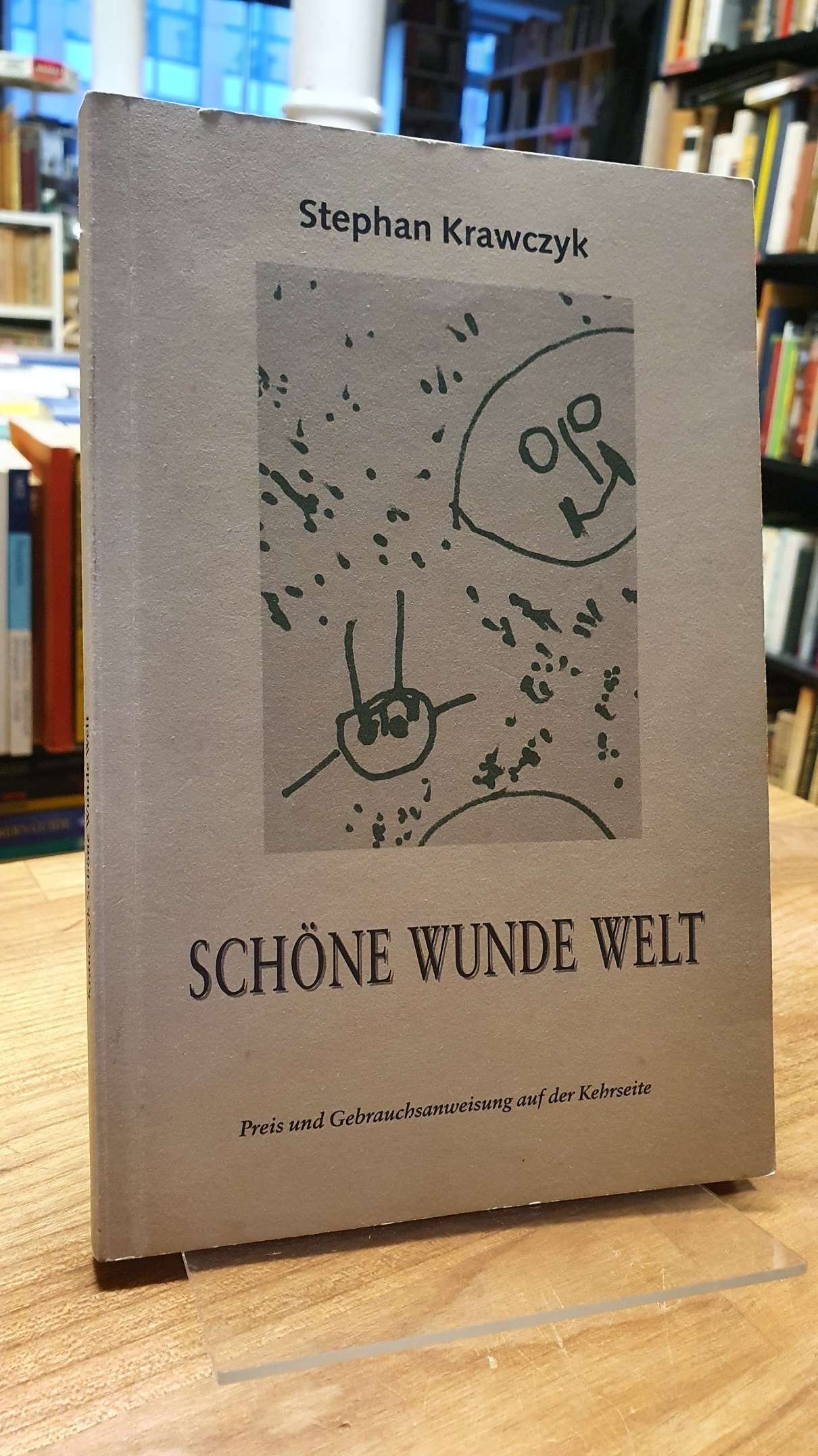 Krawczyk, Schöne wunde Welt (signiert),
