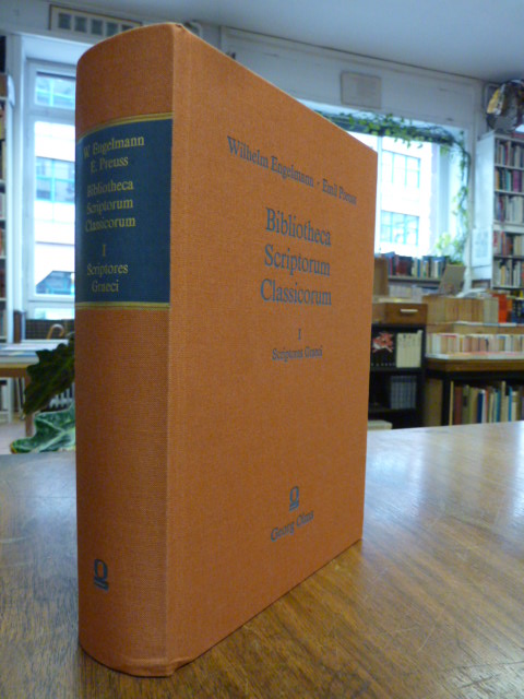 Engelmann, Bibliotheca Scriptorum Classicorum – Band I: Scriptores Graeci, Engelmann, Bibliotheca Scriptorum Classicorum – Band I: Scriptores Graeci,