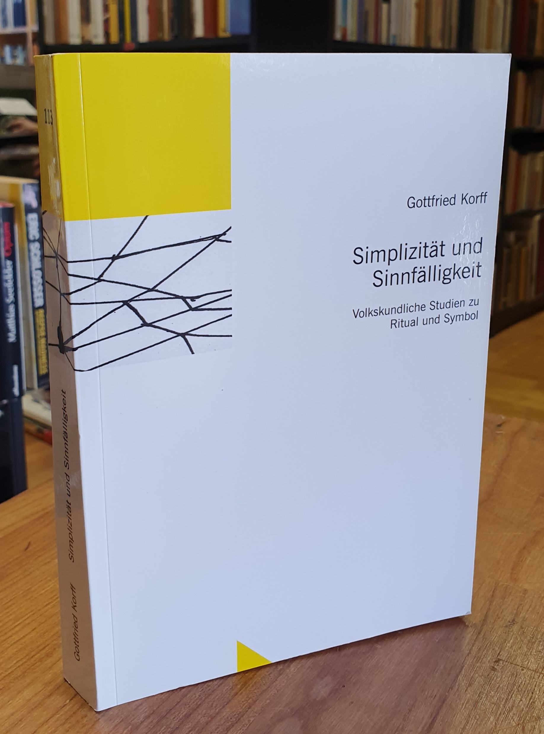 Korff, Simplizität und Sinnfälligkeit – Volkskundliche Studien zu Ritual und Sym