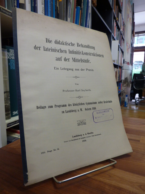 Seyfarth, Die didaktische Behandlung der Infinitivkonstruktionen auf der Mittels