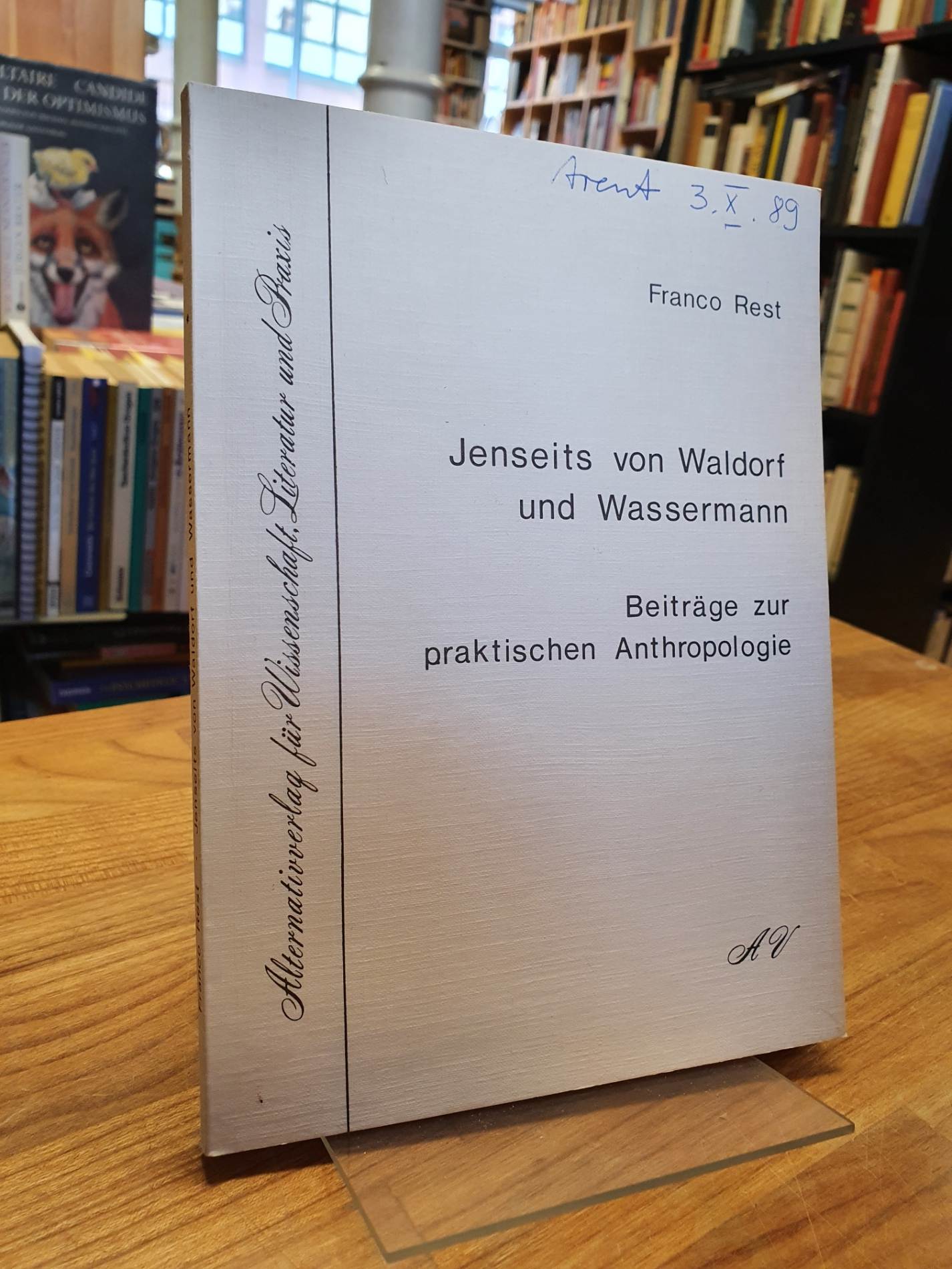 Rest, Jenseits von Waldorf und Wassermann – Beiträge zur praktischen Anthropolog