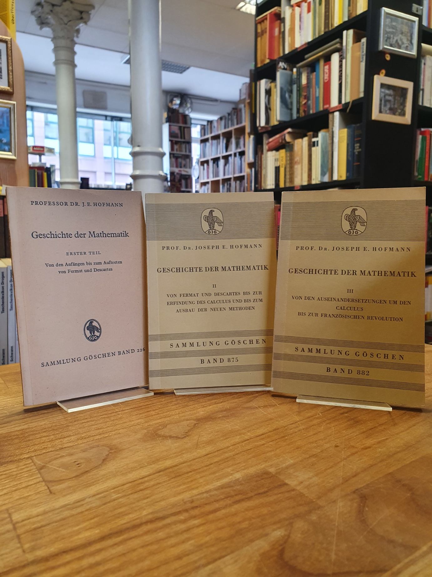 Hofmann, Geschichte der Mathematik, 3 Bände: Band 1: Von den Anfängen bis zum Au Hofmann, Geschichte der Mathematik, 3 Bände: Band 1: Von den Anfängen bis zum Au